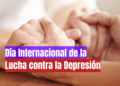Día Internacional de la Lucha contra la Depresión