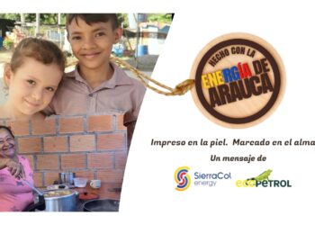 SierraCol Energy y Ecopetrol lanzan la campaña “Hecho con la Energía de Arauca”